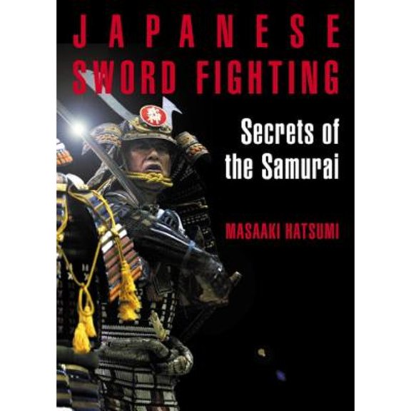 Pre-Owned Japanese Sword Fighting: Secrets of the Samurai (Hardcover) 4770021984 9784770021984