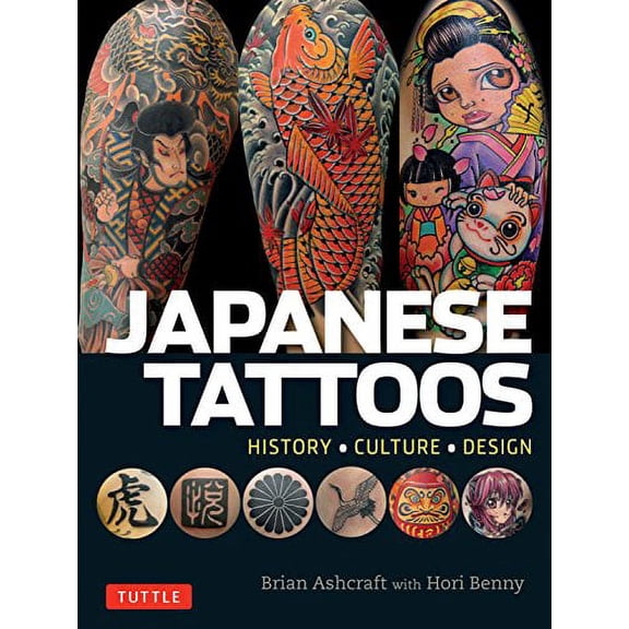 Pre-Owned Japanese Tattoos: History * Culture * Design Paperback