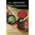 thumbnail image 1 of Pre-Owned Japanese Tea Ceremony: Cha-No-Yu (Paperback) 4805309148 9784805309148, 1 of 1