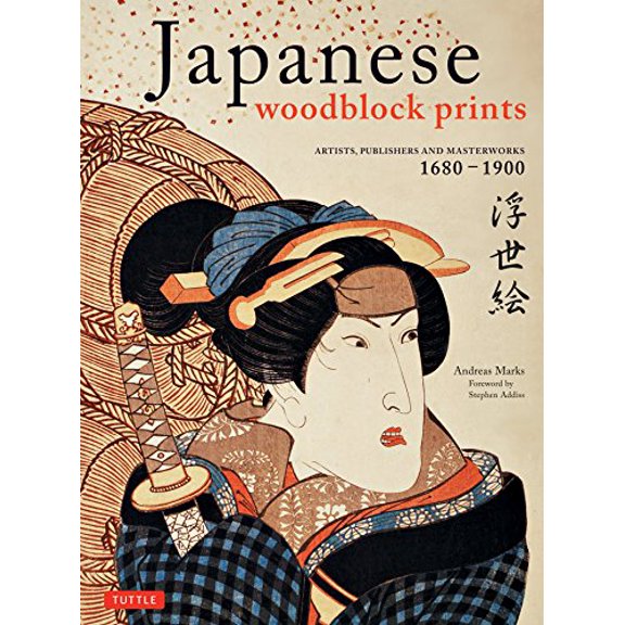 Pre-Owned Japanese Woodblock Prints: Artists, Publishers, and Masterworks: 1680 - 1900 Hardcover
