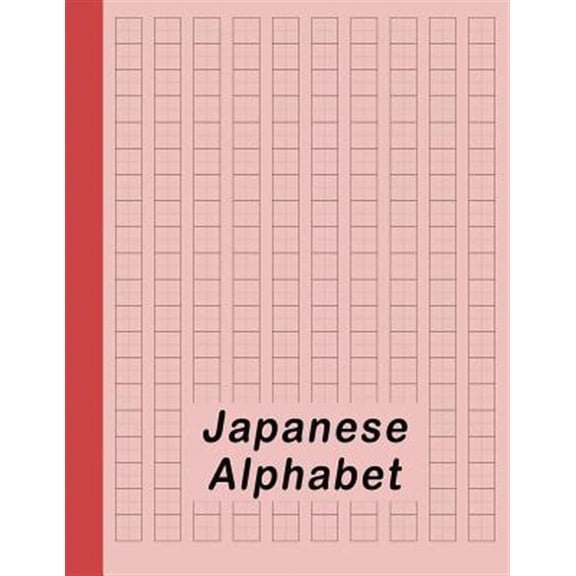 Japanese Writing Notebook: Japanese Alphabet: Hiragana Katakana Genkouyoushi & Kanji Practice Workbook - Red (Paperback)