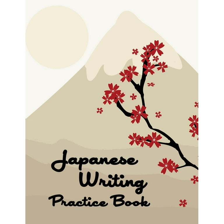 Japanese Writing Practice Book: Japanese Notebook for Language