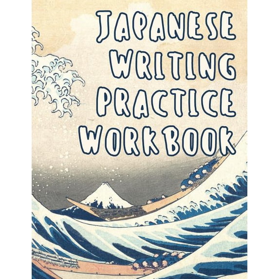 Japanese Book Writing Japanese Writing Practice Workbook: Genkouyoushi Paper For Writing ...