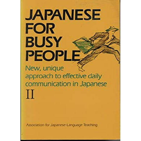 Pre-Owned Japanese for Busy People II (Paperback) 0870119192 9780870119194