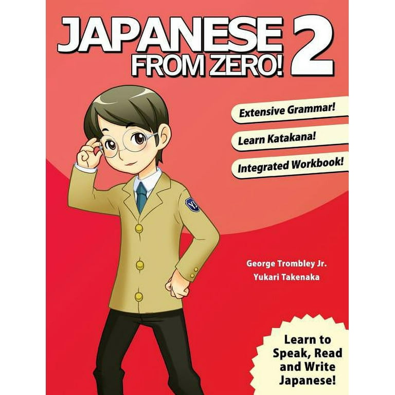 Japanese from Zero!: Japanese From Zero! 2: Proven Techniques to Learn  Japanese for Students and Professionals (Paperback) 