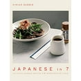 thumbnail image 1 of Pre-Owned Japanese in 7: Delicious Japanese Recipes in 7 Ingredients or Fewer (Paperback) 085783844X 9780857838445, 1 of 1