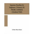 thumbnail image 1 of Japanese Reading For Beginners (Volume Iii) More Chinese Characters, (Hardcover), 1 of 1