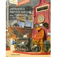 thumbnail image 1 of Japanned Papier MÃ¢chÃ© and Tinware C.1740-1940, (Hardcover), 1 of 1