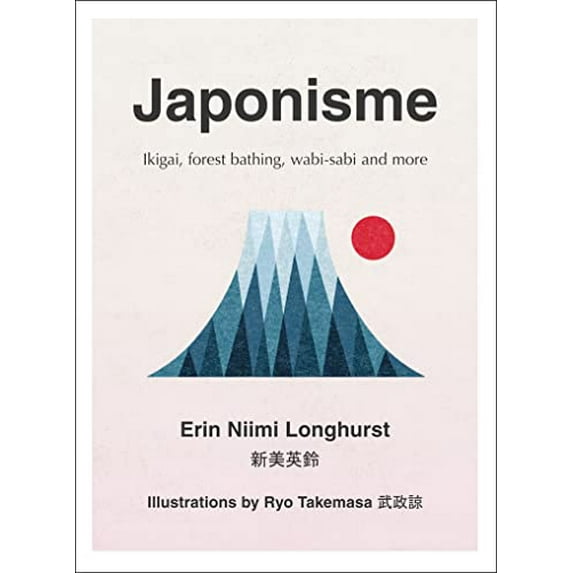 Pre-Owned Japonisme: Ikigai, Forest Bathing, Wabi-sabi and more Hardcover