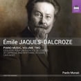 thumbnail image 1 of Jaques-Dalcroze / Munao - Piano Music 2 - Music & Performance - CD, 1 of 1