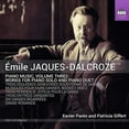 thumbnail image 1 of Jaques-Dalcroze / Pares / Siffert - Piano Music 3 - Music & Performance - CD, 1 of 2