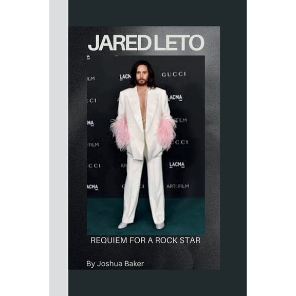 Jared Leto: Requiem for a Rock Star, (Paperback)
