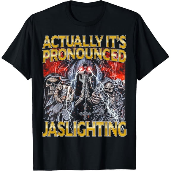 Jaslighting - Edgy Skeleton Hard Skeleton Meme T-Shirt