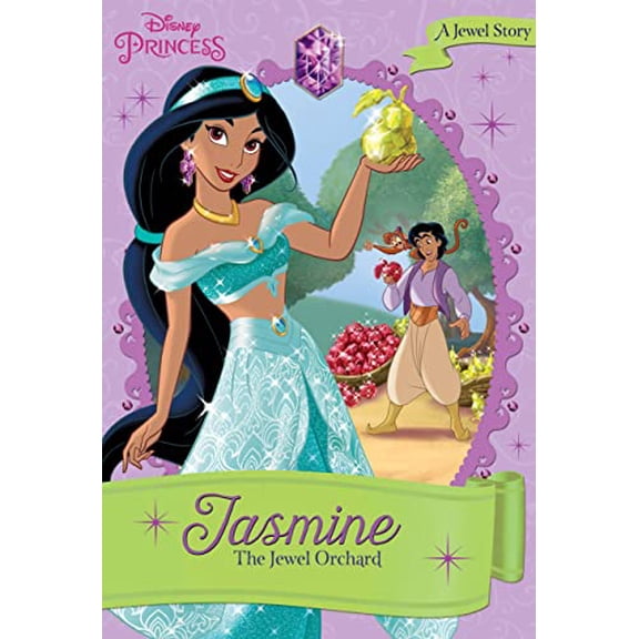 Pre-Owned Jasmine: The Jewel Orchard (Disney Princess Chapter Book: Series #1) (Paperback) 1423169786 9781423169789