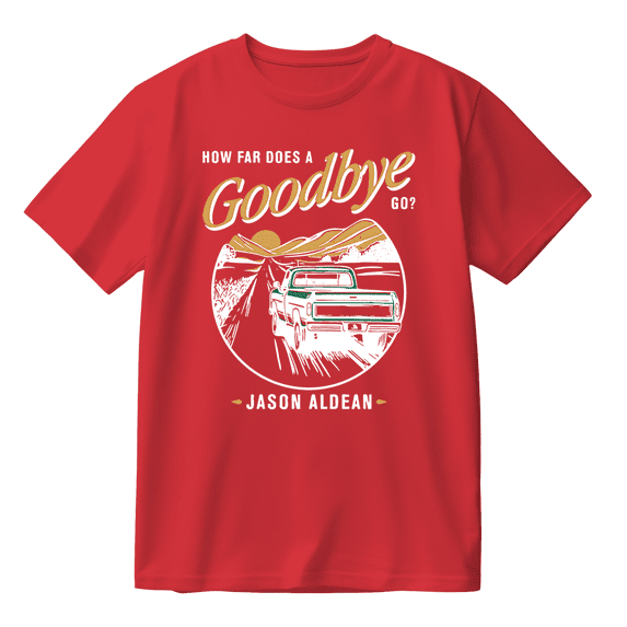 Jason Aldean How Far Does A Goodbye Go Cotton Tee Women Men Short Sleeve Round Neck Casual Streetwear T-shirt