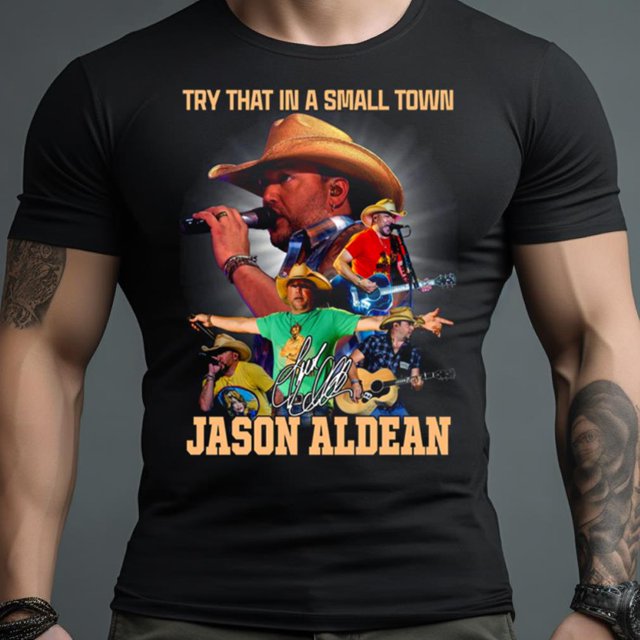 Jason Aldean Try That In A Small Town Country Music T Shirt Up to size