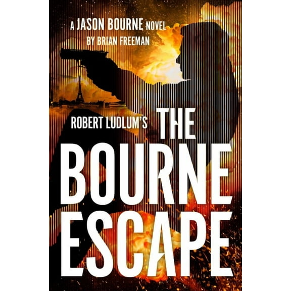 Jason Bourne Robert Ludlum's the Bourne Escape, Book 21, (Hardcover)