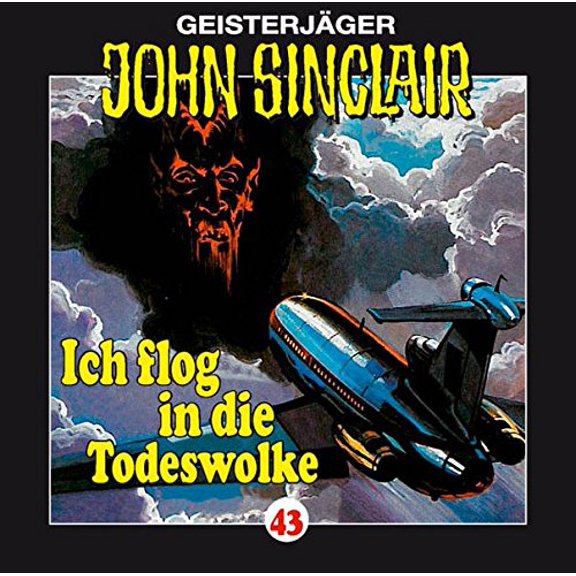 SINCLAIR, JOHN FOLGE 43 Ich Flog in die Todeswolke (CD)