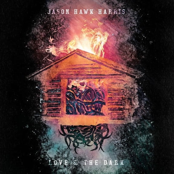 Jason Hawk Harris - Love & The Dark - Music & Performance - CD