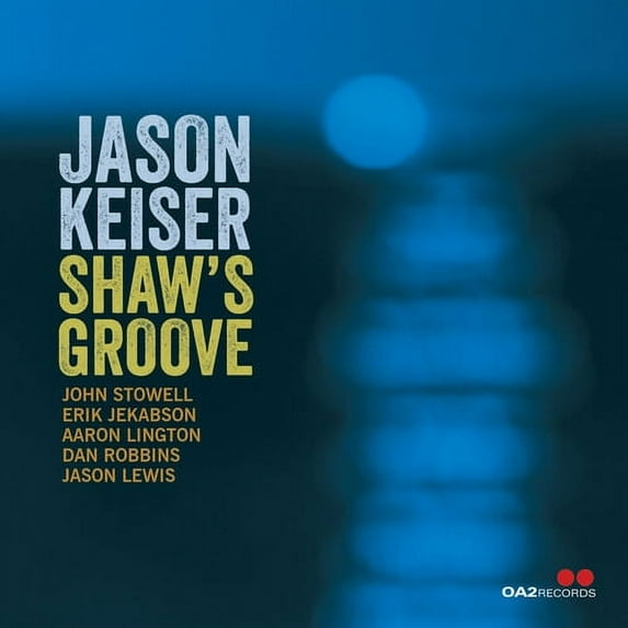 Jason Keiser - Shaw's Groove - Music & Performance - CD