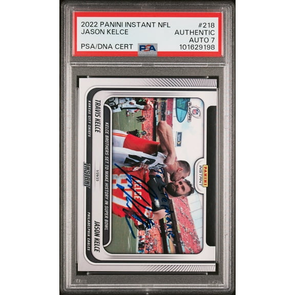 Jason Kelce 2022 Panini Instant Signed Card #218 Auto Graded PSA 7 TO STEPHANIE