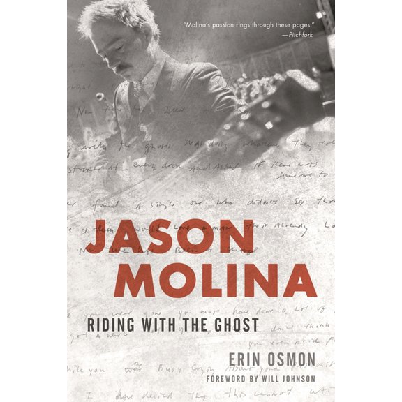 Jason Molina: Riding with the Ghost, (Paperback)