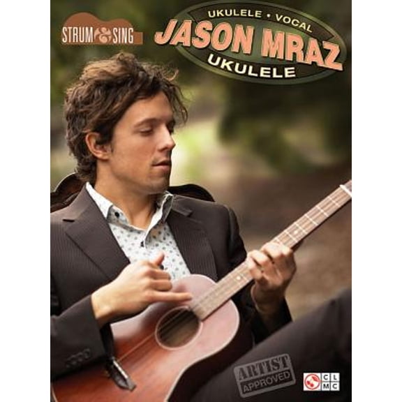 Pre-Owned Jason Mraz - Strum & Sing Ukulele (Paperback) 1603784284 9781603784283