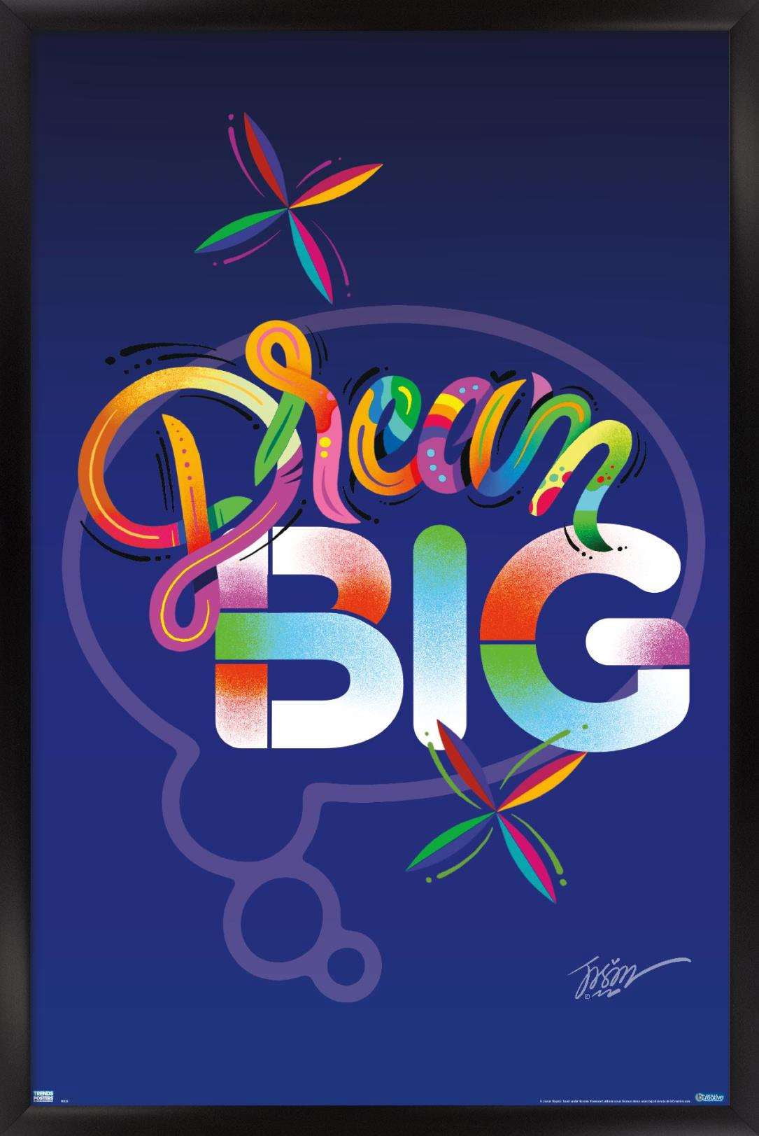 Jason Naylor - Dream Big Wall Poster, 14.725" x 22.375", Framed