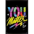 thumbnail image 1 of Jason Naylor - You Matter Wall Poster, 14.725" x 22.375", Framed, 1 of 3
