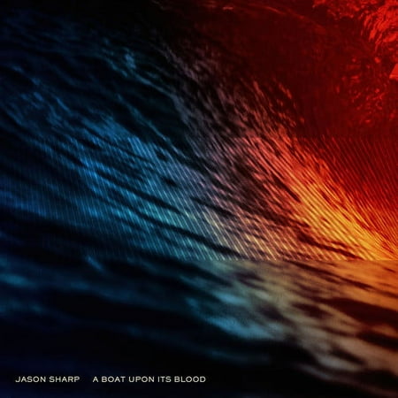 Jason Sharp - A Boat Upon Its Blood - Music & Performance - Vinyl