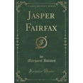 thumbnail image 1 of Jasper Fairfax (Classic Reprint), 1 of 1