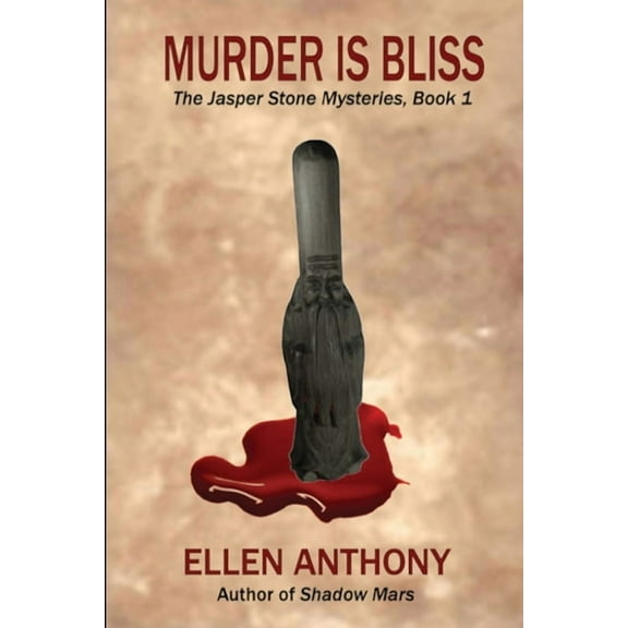 Jasper Stone Murder is Bliss, Book 1, (Paperback)