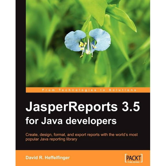 JasperReports 3.5 for Java Developers, (Paperback)