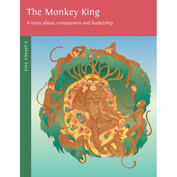Pre-Owned Jataka Tales: The Monkey King : A Story About Compassion and Leadership (Edition 2) (Paperback)