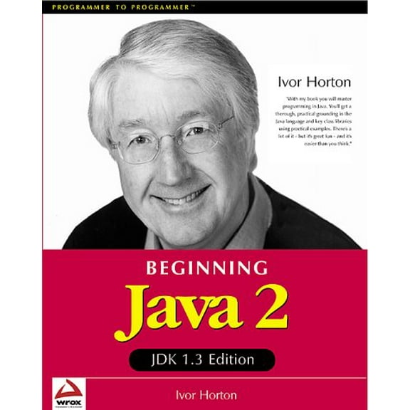 Pre-Owned Beginning Java 2-JDK 1.3 Version (Paperback 9781861003669) by Ivor Horton