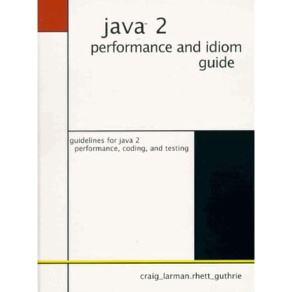 Java 2 Performance and Idiom Guide (Hardcover)