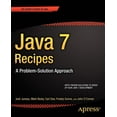 thumbnail image 1 of Java 7 Recipes: A Problem-Solution Approach, (Paperback), 1 of 1