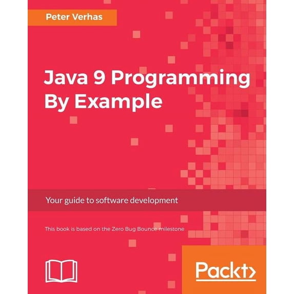 Java 9 Programming By Example, (Paperback)