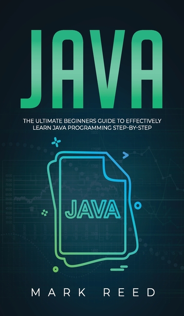 Eff Java Java: The ultimate beginners guide to effectively learn Java ...