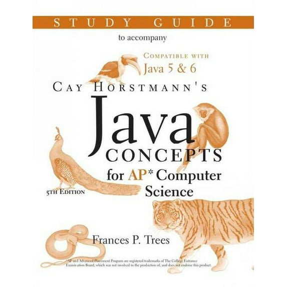 Java Concepts : Advanced Placement Computer Science Study Guide
