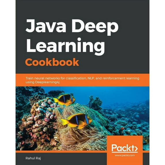 Java Deep Learning Cookbook (Paperback)