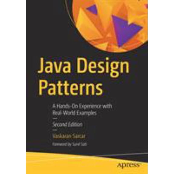 Pre-Owned Java Design Patterns: A Hands-On Experience with Real-World Examples (Paperback) 1484240774 9781484240779