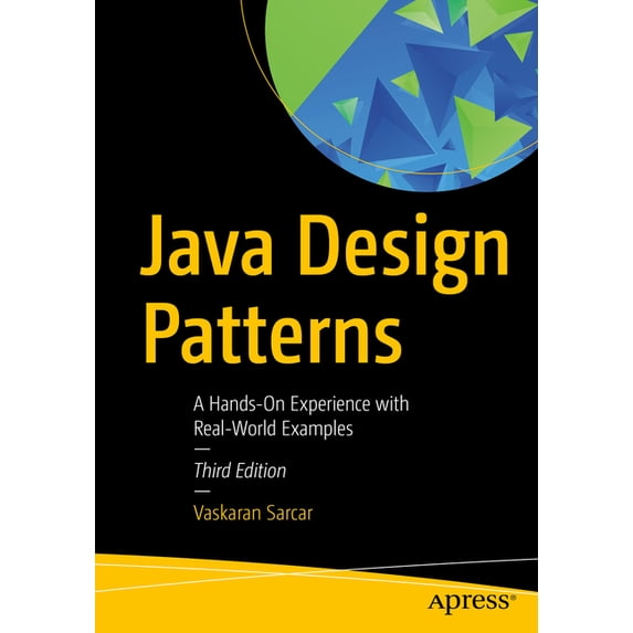 Java Design Patterns: A Hands-On Experience with Real-World Examples, (Paperback)