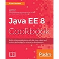 thumbnail image 1 of Pre-Owned Java EE 8 Cookbook: Build reliable applications with the most robust and mature technology for enterprise development (Paperback) 1788293037 9781788293037, 1 of 1