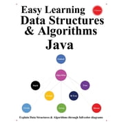 Easy Learning Data Structures & Algorithms Java (2 Edition): Explain Data Structures & Algorithms through full-color dia