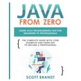 thumbnail image 1 of Java From Zero: Learn Java Programming Fast for Beginners to Professionals: The Complete Guide With Code Examples and Ex, (Paperback), 1 of 1