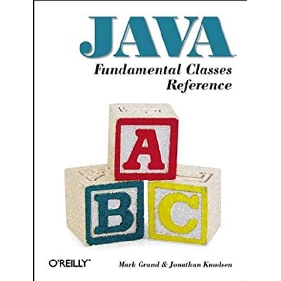 Pre-Owned Java Fundamental Classes Reference (Paperback) 9781565922419