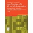 thumbnail image 1 of Java-Grundkurs FÃ¼r Wirtschaftsinformatiker: Die Grundlagen Verstehen - Objektorientierte Programmierung - Fortgeschritte, (Paperback), 1 of 1
