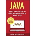 thumbnail image 1 of Java, Javascript, Python, Code, Programming Language, Programming, Computer Programming: Java: Best Practices to Programming Code with Java (Paperback), 1 of 7