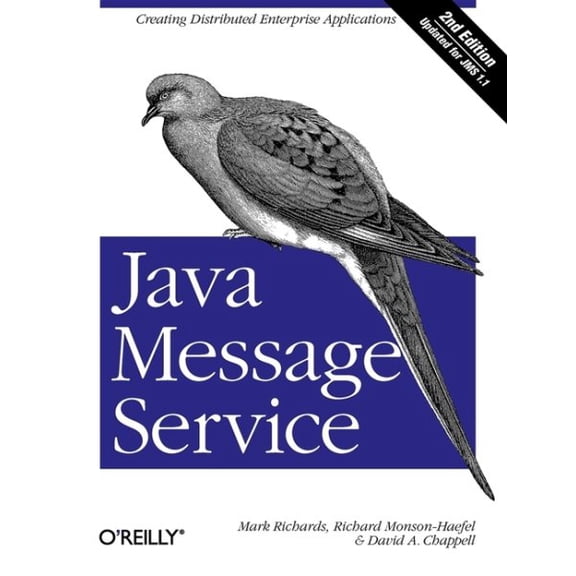 Java Message Service: Creating Distributed Enterprise Applications (Paperback)